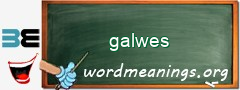 WordMeaning blackboard for galwes